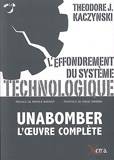 L' Effondrement du Systeme Technologique - Unabomber l'Œuvre Complete