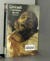 Géricault - L'invention d'une vie