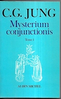 Mysterium conjunctionis, tome 1