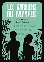 Les gardiens du papyrus - Roman