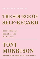 The Source of Self-Regard - Selected Essays, Speeches, and Meditations