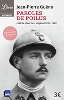 Paroles de poilus - Lettres et carnets du front (1914-1918)