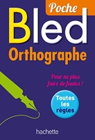 Bled Poche Orthographe - Hachette Éducation - 02/07/2014