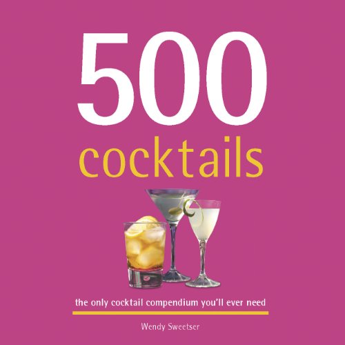 500 Cocktails (500 Series Cookbooks) (English Edition) - Format Kindle - 8,93 €
