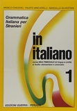 In Italiano (en italien), tome 1 - Grammatica Italiana Per Stranieri