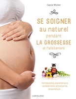 Se soigner au naturel pendant la grossesse et l'allaitement