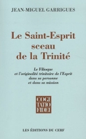 Le Saint-Esprit, sceau de la Trinité