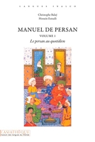 Manuel de persan Volume 1 (Livre + audio) Le persan au quotidien