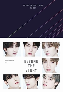 Beyond the Story. 10 ans de souvenirs de BTS de Myeongseok Kang