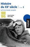 Initial - Histoire du XXe siècle tome 1 - La fin du monde européen (1900-1945) - Format Kindle - 8,99 €