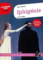 Iphigénie - Suivi d'un parcours sur les héroïnes tragiques au XVIIe siècle
