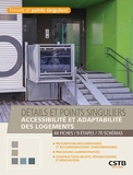 Accessibilité et adaptabilité des logements - 43 Fiches - 6 Etapes - 80 Schémas