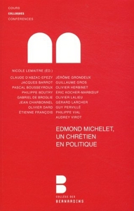 Edmond Michelet, un chrétien en politique de Nicole Lemaitre