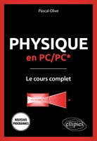 Physique en PC/PC* - Le cours complet