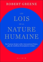 Les lois de la nature humaine - Par l'auteur du best-seller international Power!