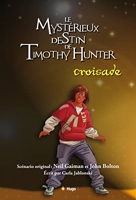 Timothy Hunter - Tome 3 La croisade (03)