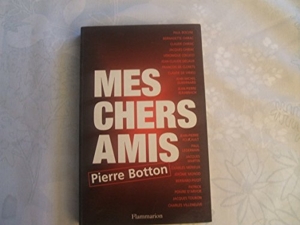 Mes chers amis de Pierre Botton