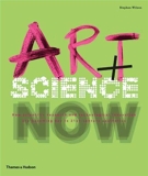 Art + Science Now (Paperback) /anglais