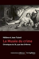 Le Musée du Crime - Chronique du 36, quai des Orfèvres