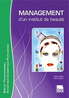 Management d'un institut de beauté - Elève. Brevet Professionnel Esthétique-Cosmétique-Parfumerie.