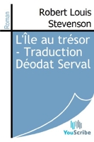 L'Île au trésor - Traduction Déodat Serval - Format Kindle - 1,49 €