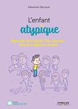 L'enfant atypique - Hyperactif, haut potentiel, Dys, Asperger... faire de sa différence une force (Parents au top) - Format Kindle - 9,99 €