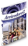 Arrivederci ! Corso multimediale di italiano per stranieri 1 - Libro delle studente A1