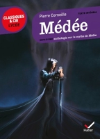 Médée - Suivi d'un parcours sur le mythe de Médée