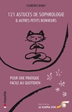 121 astuces de sophrologie et autres petits bonheurs (Chrysalide) - Format Kindle - 7,99 €