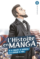 L'histoire en manga (T. 8) De la conquête de l'Amérique à la Commune de Paris