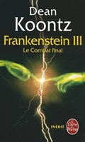 Le Combat final (La Trilogie Frankenstein, Tome 3)