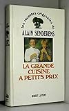 La grande cuisine à petits prix