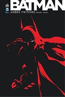 Batman Amere Victoire - Tome 0
