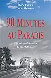 90 Minutes au paradis - Une véritable histoire de vie et de mort