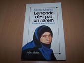 Le monde n'est pas un harem - Paroles de femmes du Maroc