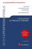 L'évaluation du préjudice corporel - Préface de Jean-Pierre Dinthilhac