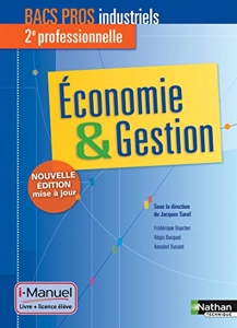 Economie & Gestion - 2e Bac Pro Industriels de Jacques Saraf