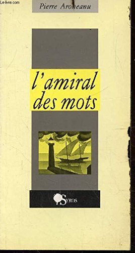 couverture de : L'Amiral des mots