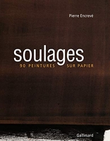 Soulages - 90 Peintures Sur Papier