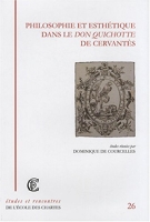 Philosophie et esthétique dans le Don Quichotte de Cervantès