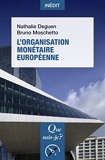 L'Organisation monétaire européenne