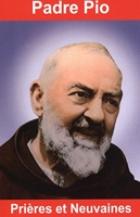 Padre Pio - Prières et neuvaines