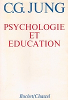 C. G. Jung. Psychologie et éducation - Psychologie und Erziehung. Traduit de l'allemand par Yves Le Lay avec la collaboration de L. Devos et de Olga Raesvski
