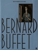Bernard Buffet - La Fureur De Peindre