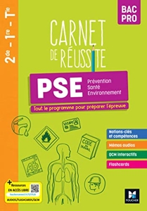 Carnet de Réussite - PRÉVENTION SANTÉ ENVIRONNEMENT (PSE) - Bac Pro - Ed. 2023 - Livre élève de Fatima Chajai