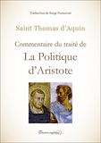 Commentaire du traité de La Politique d'Aristote - Format Kindle - 8,90 €