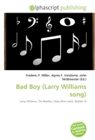 Bad Boy (Larry Williams song) Larry Williams, The Beatles, Dizzy Miss Lizzie, Beatles VI - Alphascript Publishing - 12/09/2010