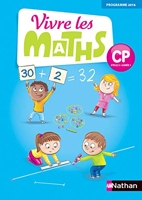 Vivre les maths CP, Cycle 2 Année 1 - Fichier de l'élève - Edition 2016