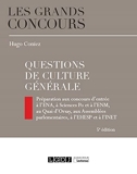 Questions de culture générale - Préparation aux concours d'entrée à l'ENA, à Sciences po et à l'ENM, au Quai d'Orsay, aux Assemblées parlementaires, à l'EHESP et à l'INET (2020)