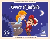 Roméo et Juliette - D'après l'oeuvre de William Shakespeare